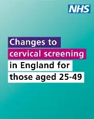 NHS Cervical Screening Programme – Changes from 1st July 2025